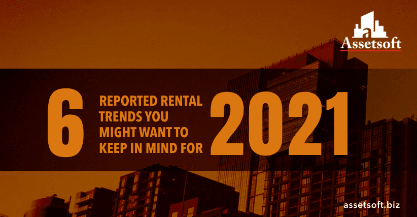 6 Reported Rental Trends You Might Want to Keep in Mind For 2021 